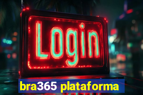 bra365 plataforma